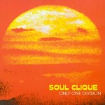 SS-011 :: SOUL CLIQUE - Only One Division
