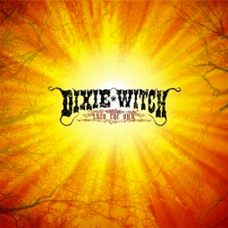 SS-043 :: DIXIE WITCH – Into The Sun (reissue)