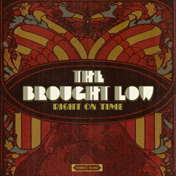 SS-065 :: THE BROUGHT LOW – Right On Time