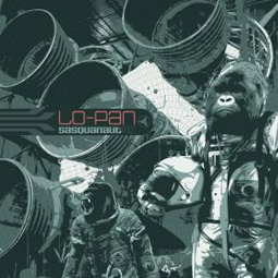 SS-110 :: LO-PAN – Sasquanaut (Remixed & Remastered)