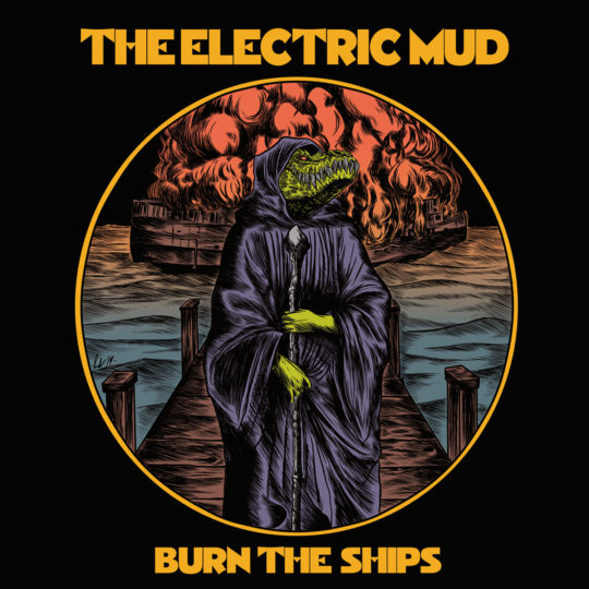 SS-184 :: THE ELECTRIC MUD  – Burn The Ships