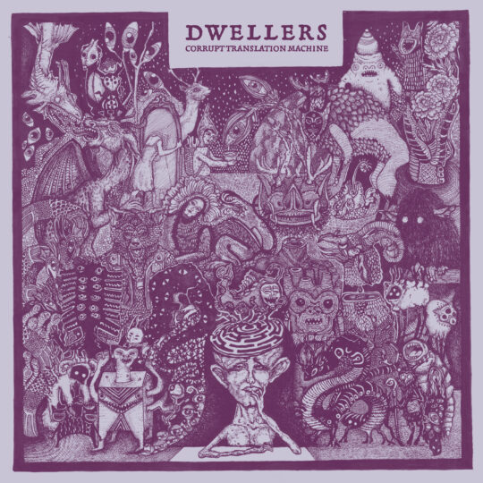 SS-201 :: DWELLERS – Corrupt Translation Machine